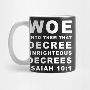 Isaiah 10-1 Unrighteous Decrees KJV End Times Prophecy Mug